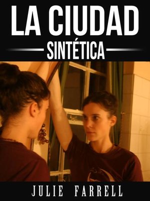 cover image of La ciudad sintética